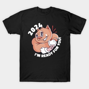 2024, I m Ready For you T-Shirt